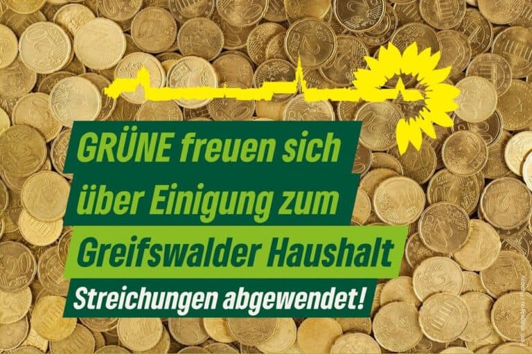 GRÜNE freuen sich über Einigung zum Greifswalder Haushalt