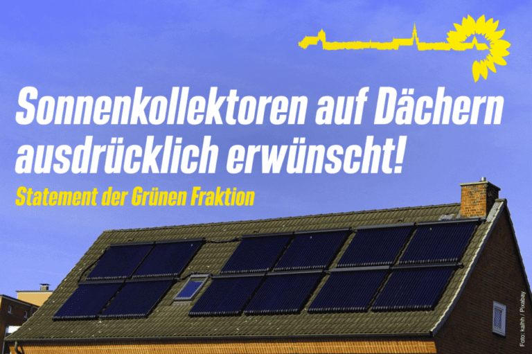 Sonnenkollektoren auf Dächern ausdrücklich erwünscht!